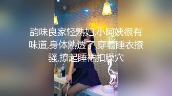 淫荡饥渴丰满熟女人妻，露脸啪啪，传教士做爱