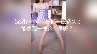 【新速片遞】 ✿高能预警✿ 极品韩国TS爆乳美妖换装Cos系列▌Lilya▌各种制服诱惑 意念高潮榨射 爆玩后庭前例腺高潮 第二弹[3.2G/MP4/44:17]