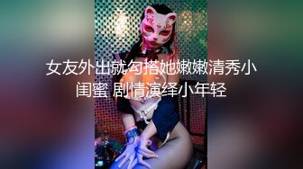 起点传媒 性视界传媒 XSJTC17 与自己妹妹来一场