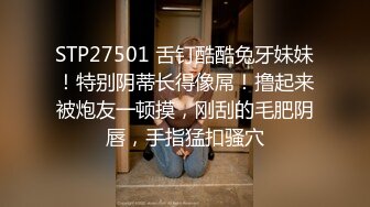 “你又变大了”前女友被操到高潮