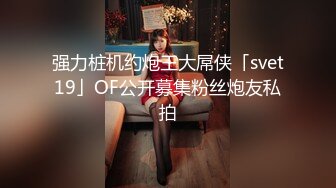 【新片速遞】&nbsp;&nbsp;❤️36D巨乳美少女，酒店发骚自慰扣穴，看的炮友受不了，抓起大屌吸吮，妹妹口活不错，搞的炮友舒服了[398MB/MP4/01:15:47]