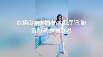 广东某科技大学情侣开房激情造爱美女呻吟声太诱惑了不停说好舒服干的啪啪响沾满淫水的J8还给舔干净太骚了