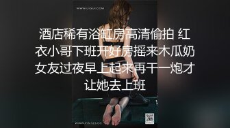 极品网红母狗【美杜莎】最新VIP付费福利第二弹 (6)