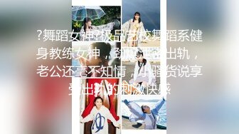 【新片速遞】极品肥臀女神包臀裙❤️无套后入淫叫全是水~边操边拍打屁股❤️这样的姿势应该所有的男人都喜欢吧！！[71M/MP4/010:54]